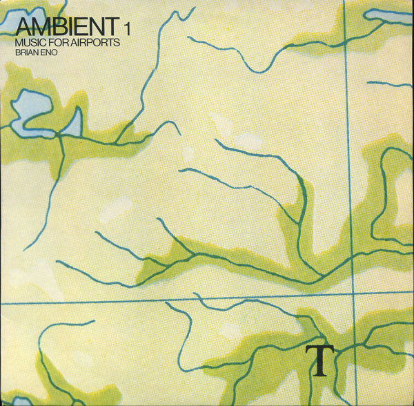 Brian Eno: Ambient 1: Music for Airports (1978)
